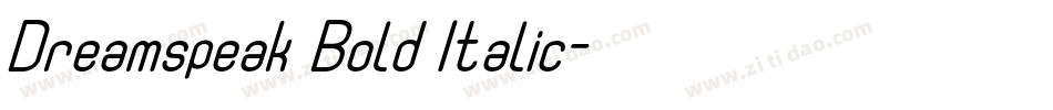 Dreamspeak Bold Italic字体转换